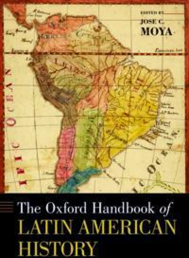 The Oxford Handbook of Latin American History