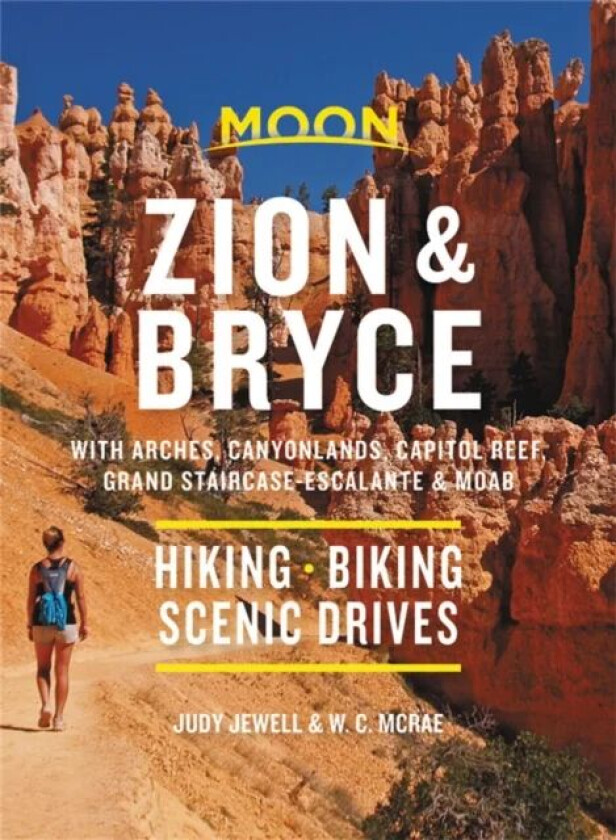 Moon Zion & Bryce (Ninth Edition) av Maya Silver