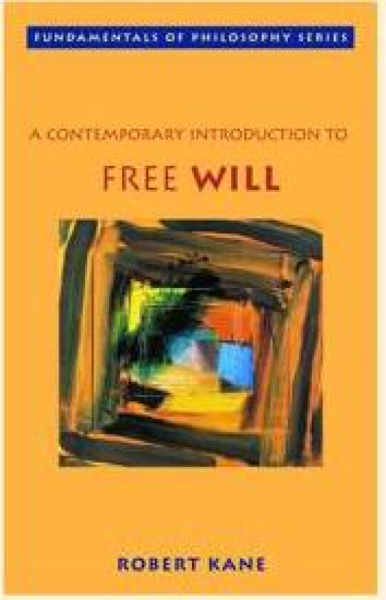 A Contemporary Introduction to Free Will