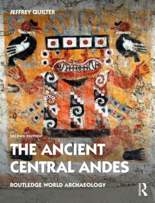 The Ancient Central Andes av Jeffrey Quilter