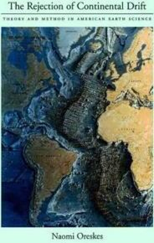 The Rejection of Continental Drift
