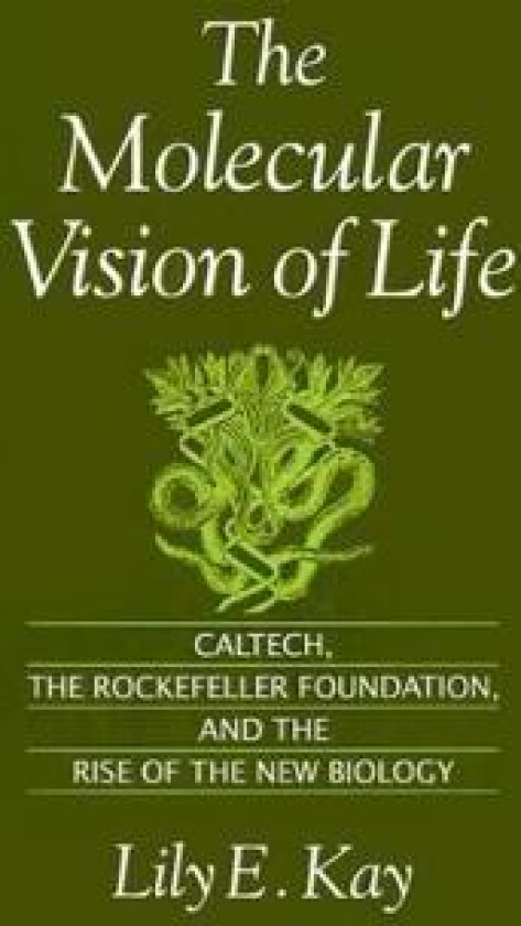 The Molecular Vision of Life