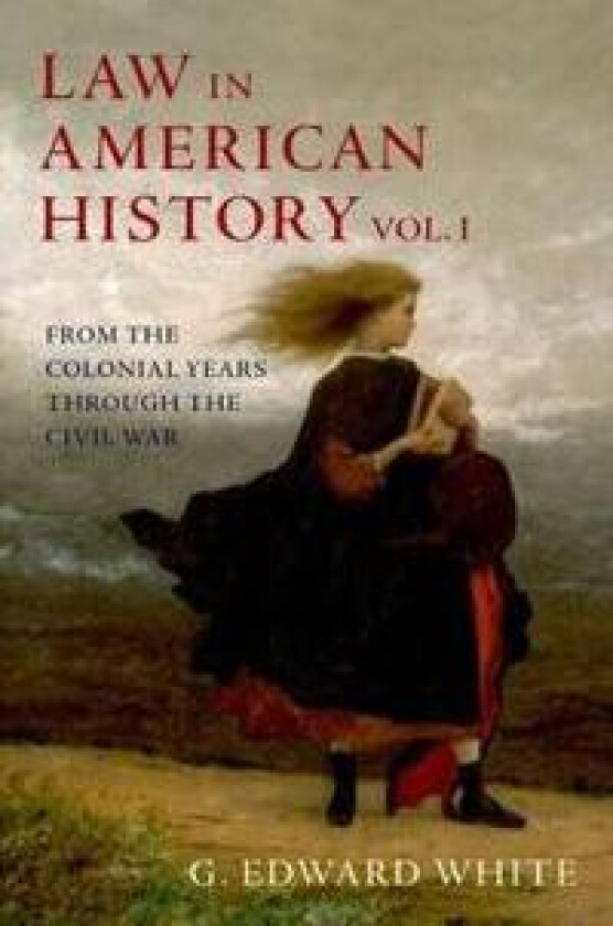 Law in American History, Vol. I