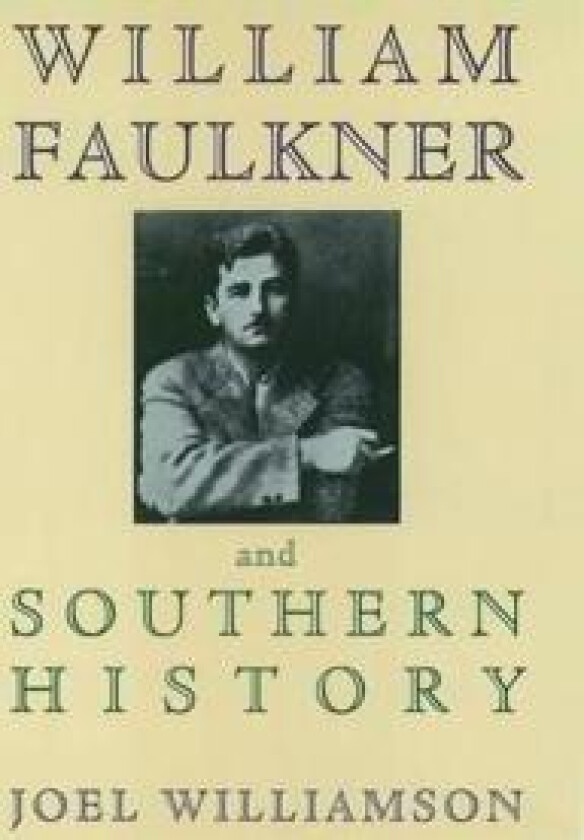 William Faulkner and Southern History
