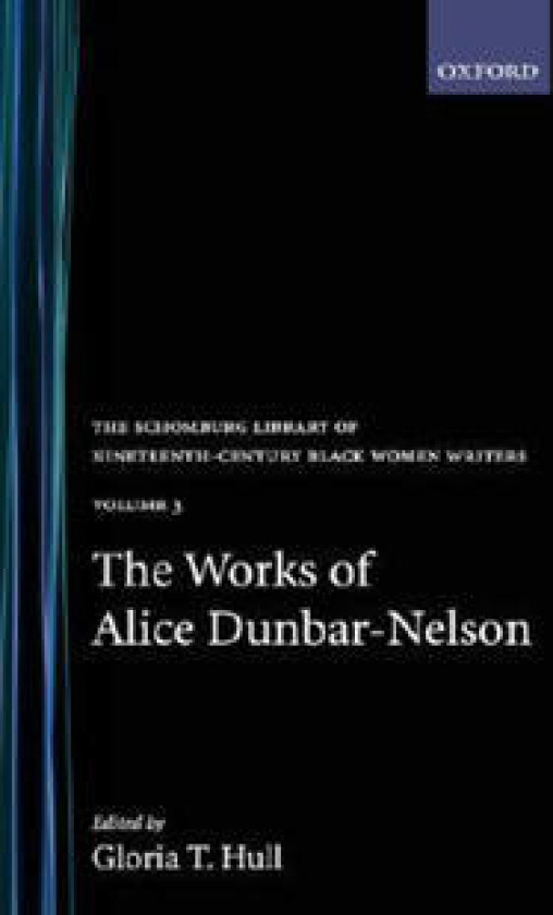 The Works of Alice Dunbar-Nelson: Volume 3