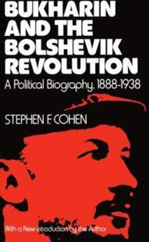 Bukharin and the Bolshevik Revolution