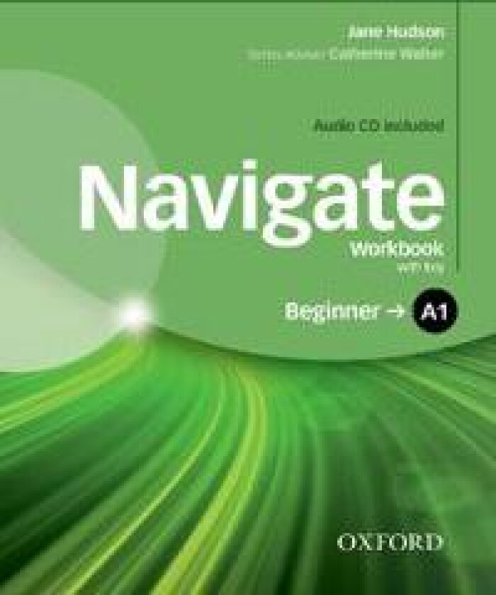 Navigate: A1 Beginner: Workbook with CD (with key)