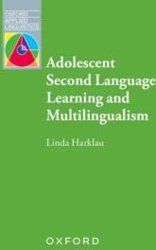 Adolescent Second Language Learning and Multilingualism