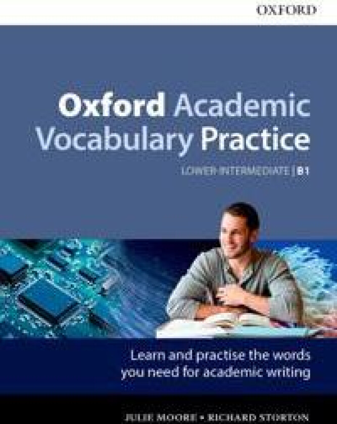 Oxford Academic Vocabulary Practice: Lower-Intermediate B1: with Key