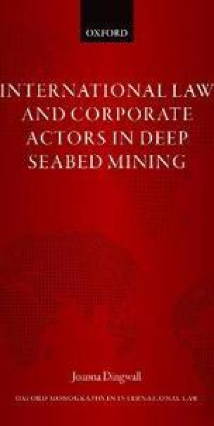 International Law and Corporate Actors in Deep Seabed Mining