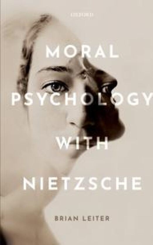 Moral Psychology with Nietzsche