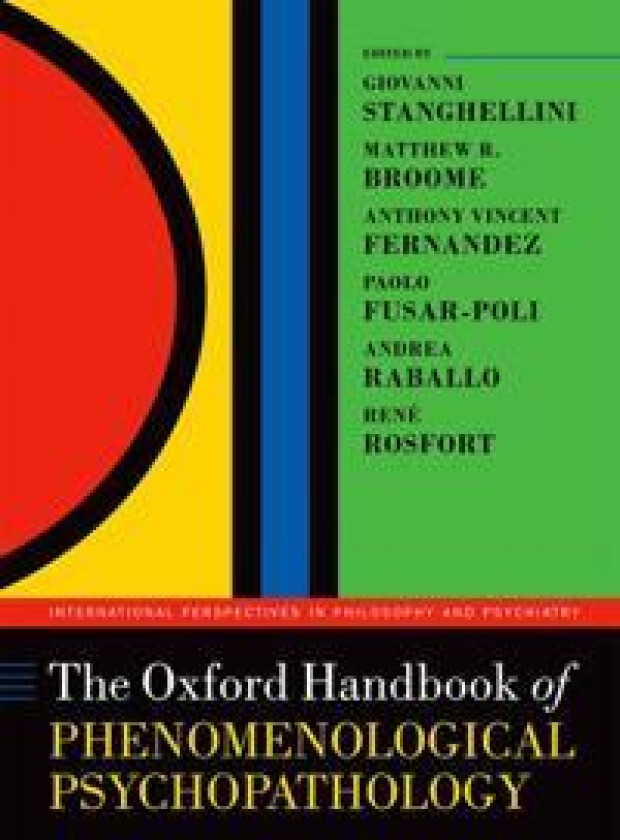 The Oxford Handbook of Phenomenological Psychopathology