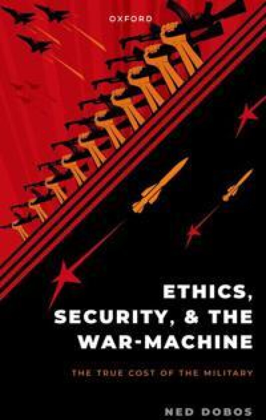 Ethics, Security, and the War Machine