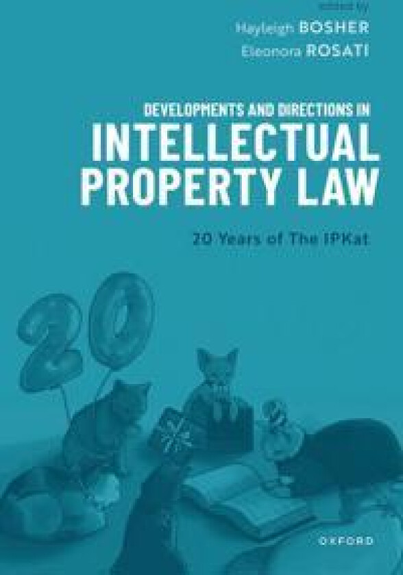 Developments and Directions in Intellectual Property Law