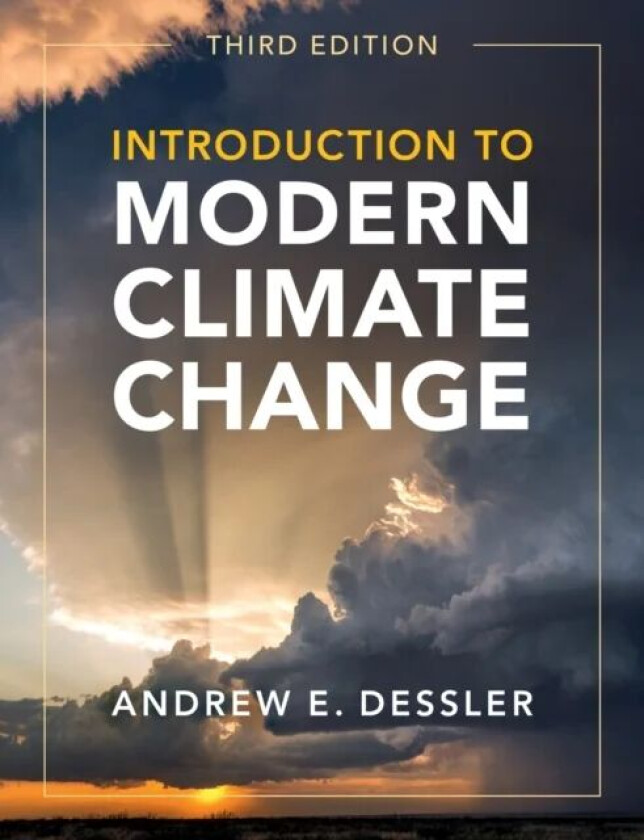 Introduction to Modern Climate Change av Andrew E. (Texas A & M University) Dessler