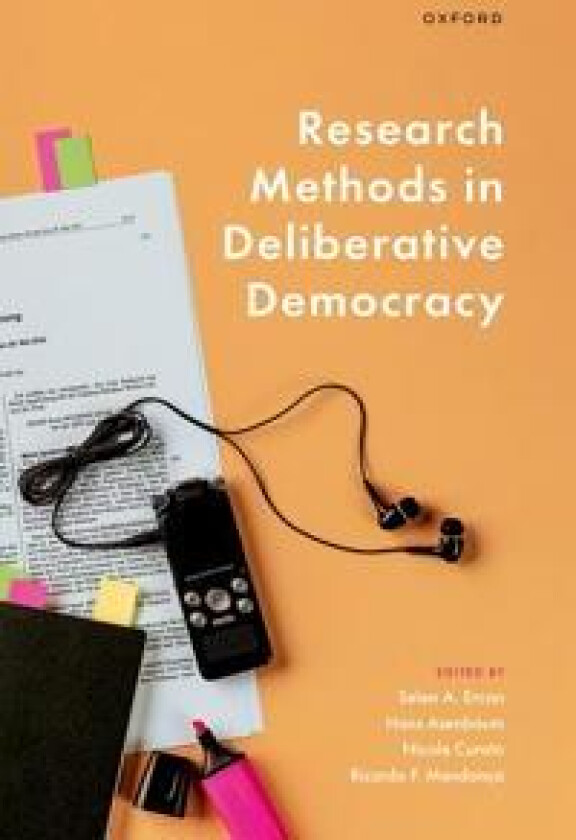 Research Methods in Deliberative Democracy