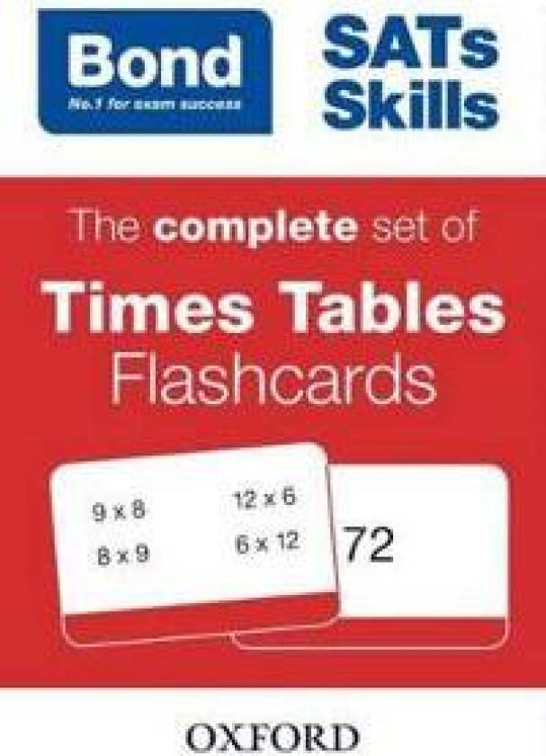 Bond SATs Skills: The complete set of Times Tables Flashcards for KS2