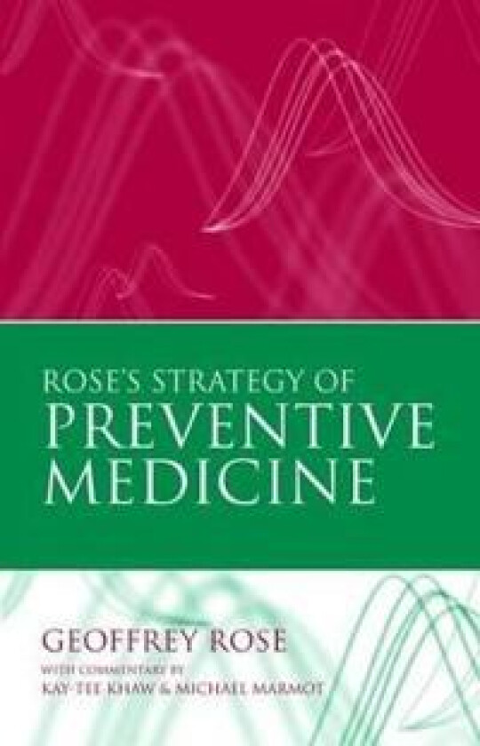 Rose's Strategy of Preventive Medicine