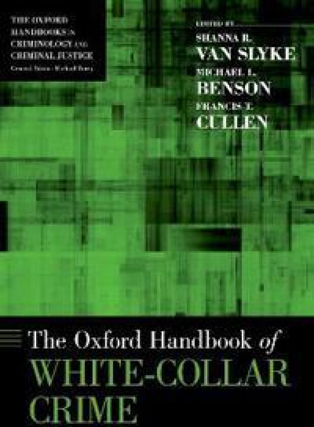 The Oxford Handbook of White-Collar Crime