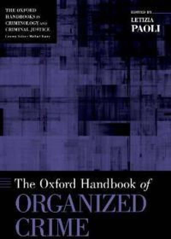 The Oxford Handbook of Organized Crime