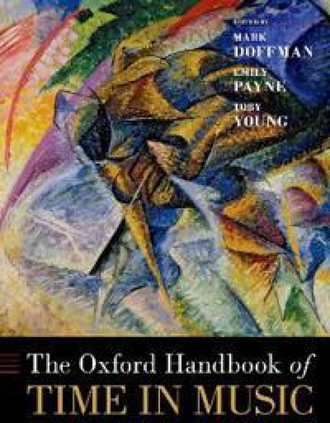 The Oxford Handbook of Time in Music