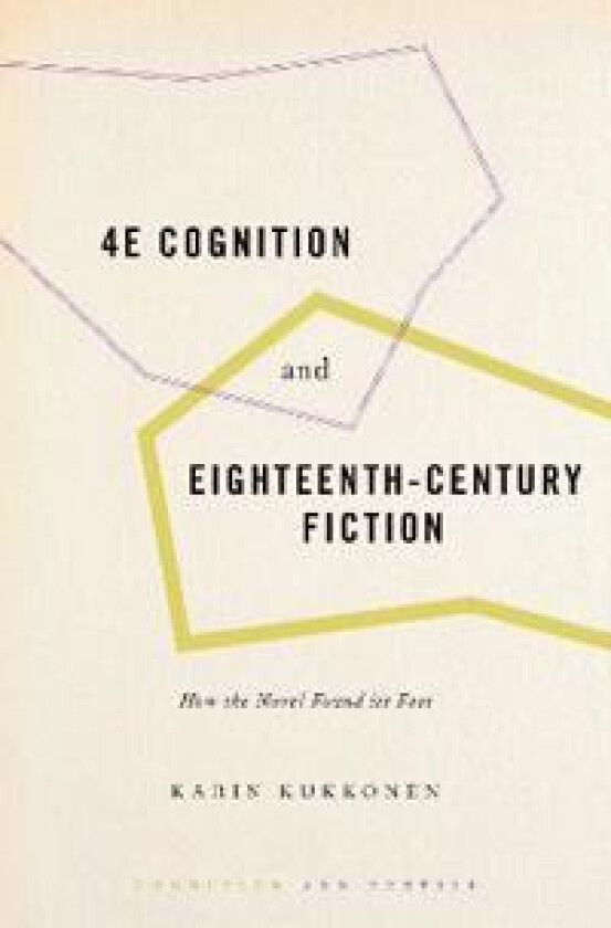 4E Cognition and Eighteenth-Century Fiction