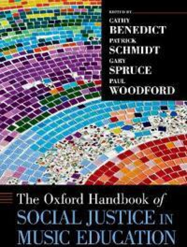 The Oxford Handbook of Social Justice in Music Education