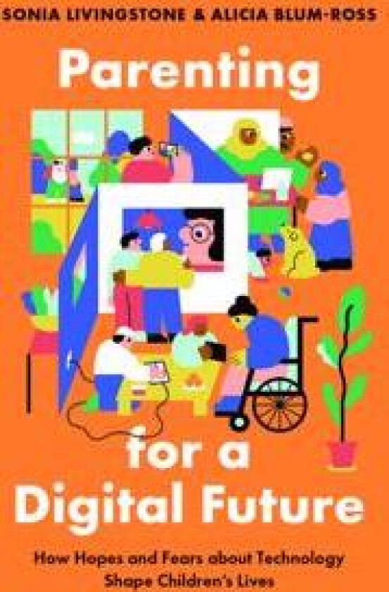 Parenting for a Digital Future