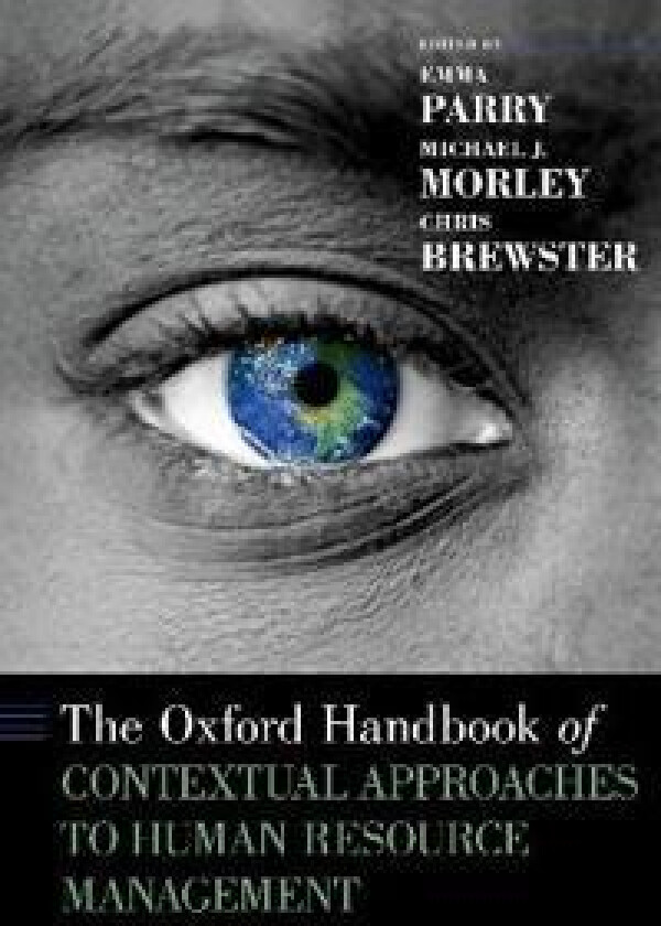 The Oxford Handbook of Contextual Approaches to Human Resource Management