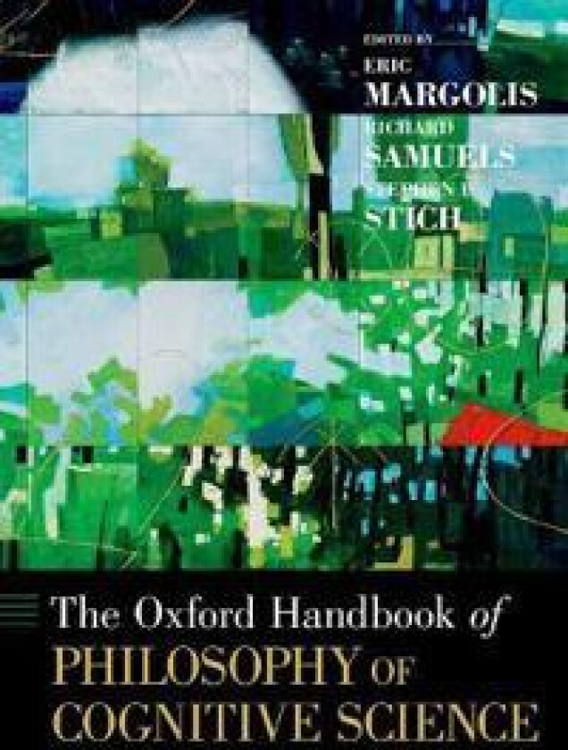The Oxford Handbook of Philosophy of Cognitive Science