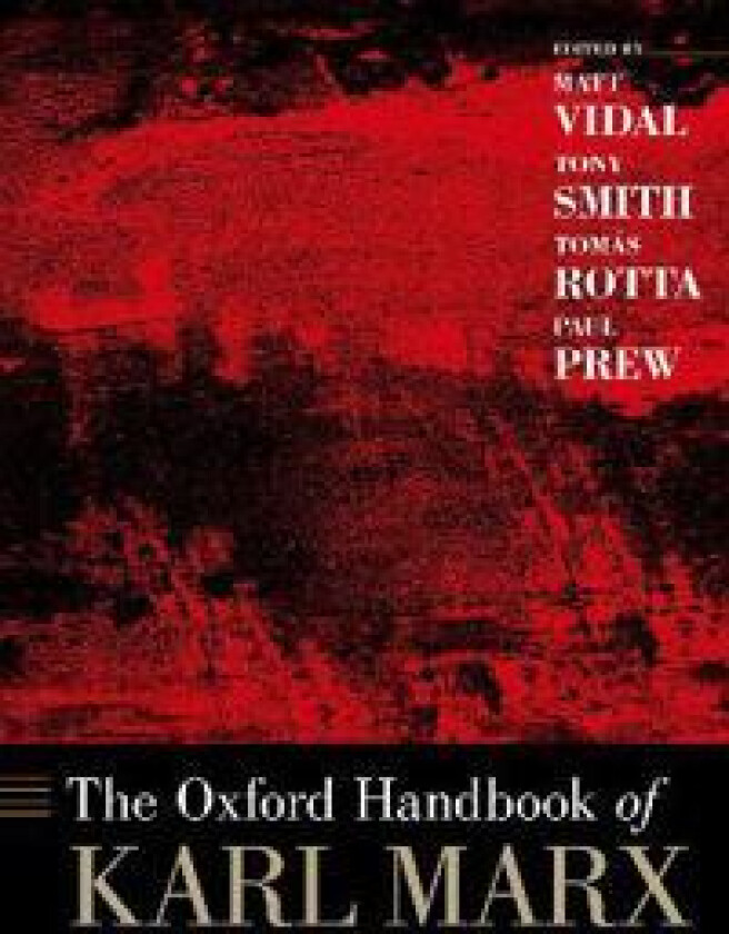 The Oxford Handbook of Karl Marx