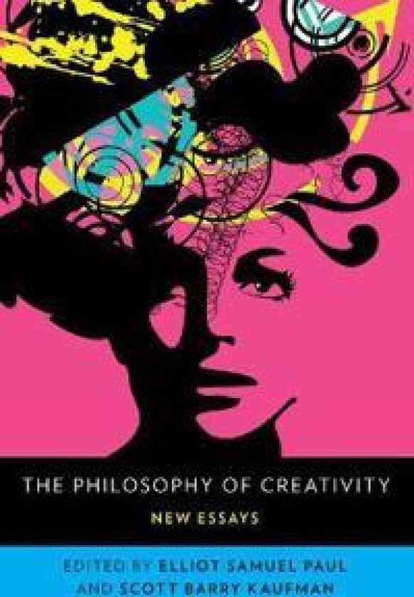 The Philosophy of Creativity