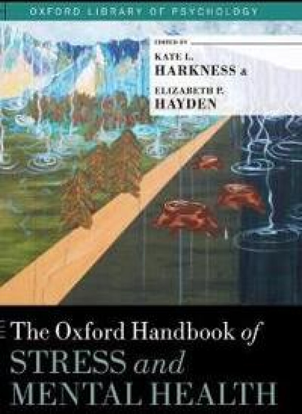 The Oxford Handbook of Stress and Mental Health