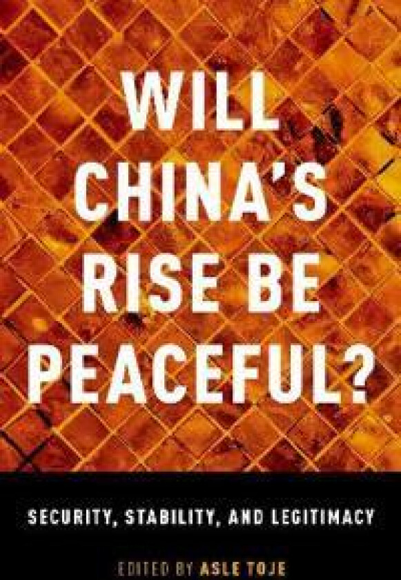 Will China's Rise Be Peaceful?