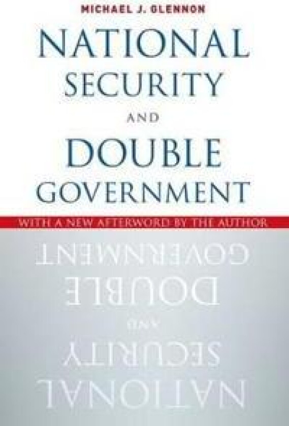 National Security and Double Government