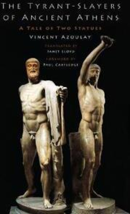 The Tyrant-Slayers of Ancient Athens