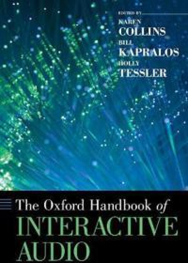 The Oxford Handbook of Interactive Audio