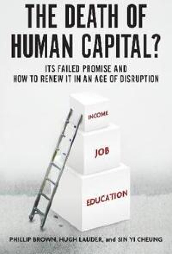 The Death of Human Capital?
