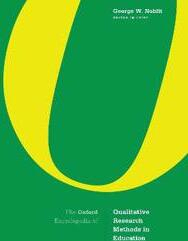 The Oxford Encyclopedia of Qualitative Research Methods in Education