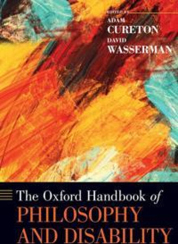 The Oxford Handbook of Philosophy and Disability