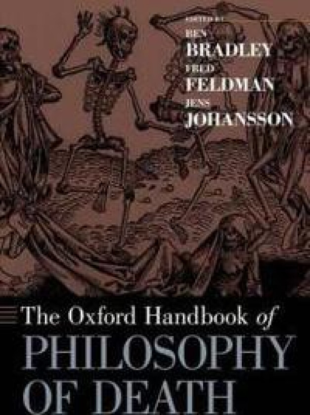 The Oxford Handbook of Philosophy of Death