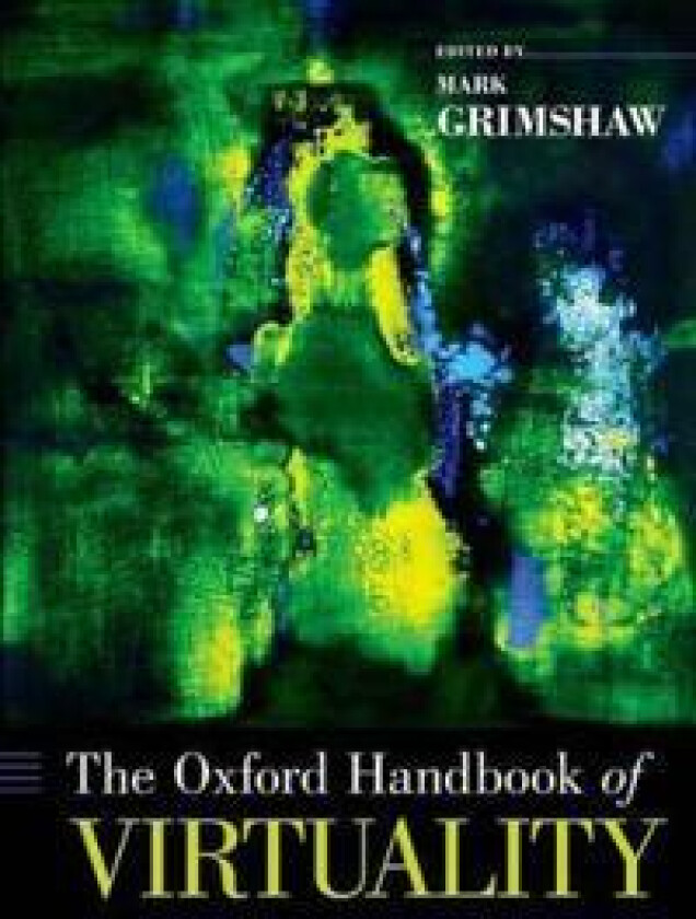 The Oxford Handbook of Virtuality