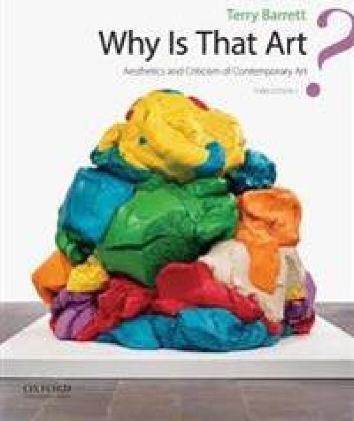 Why Is That Art?: Aesthetics and Criticism of Contemporary Art