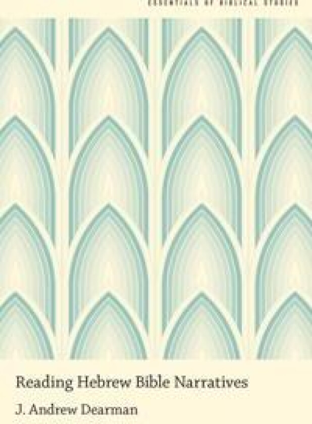 Reading Hebrew Bible Narratives