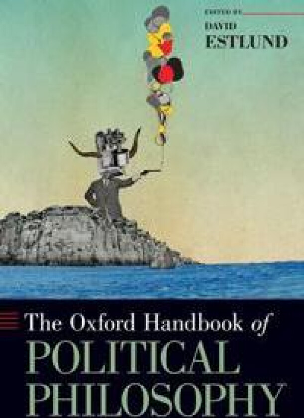 The Oxford Handbook of Political Philosophy