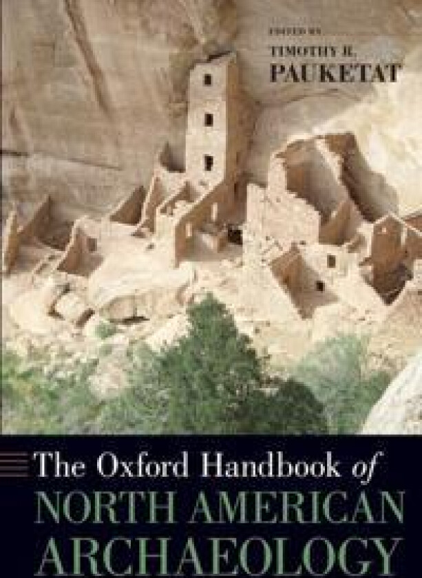 The Oxford Handbook of North American Archaeology