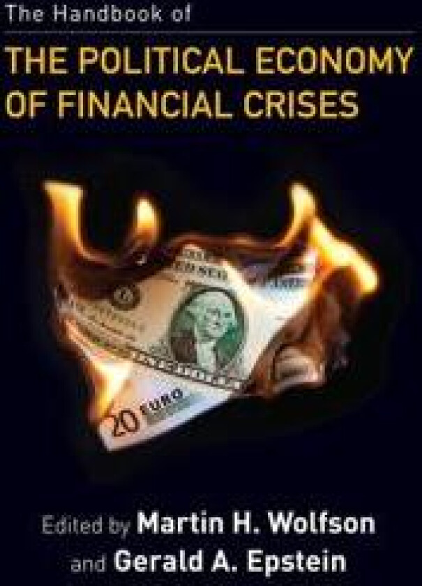 The Handbook of the Political Economy of Financial Crises