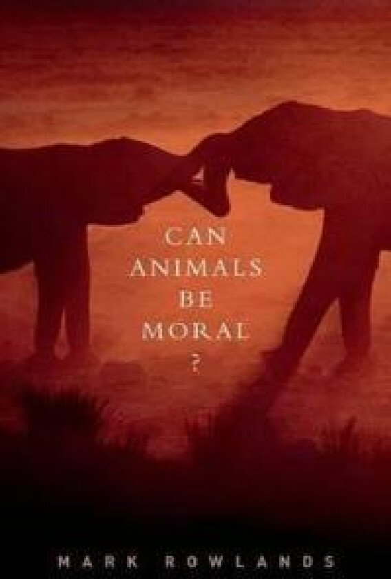 Can Animals Be Moral?