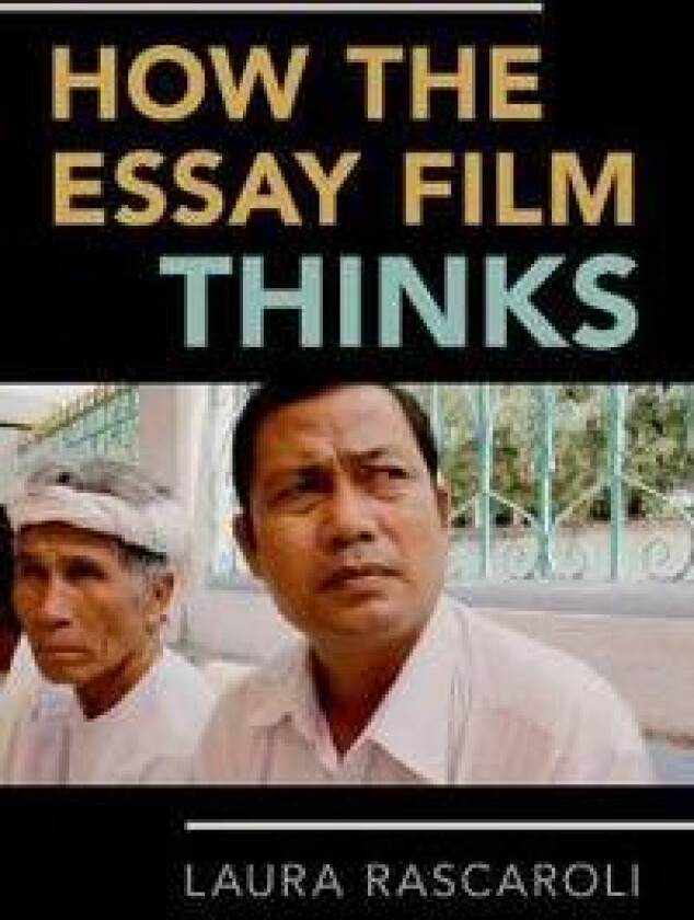 How the Essay Film Thinks