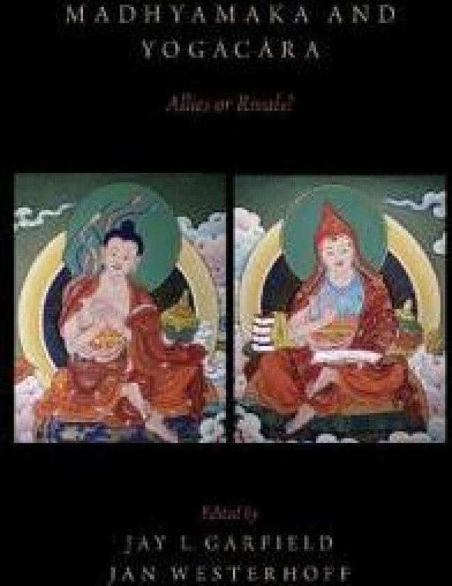 Madhyamaka and Yogacara